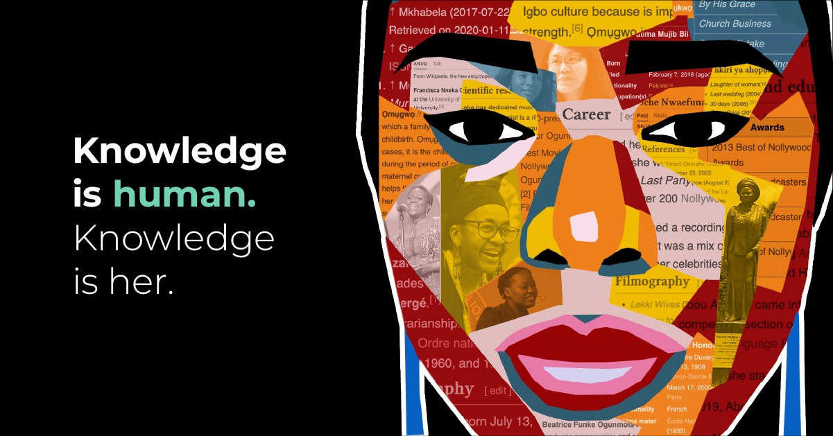 The “Knowledge is Human. Knowledge is Her” campaign by Wikipedia